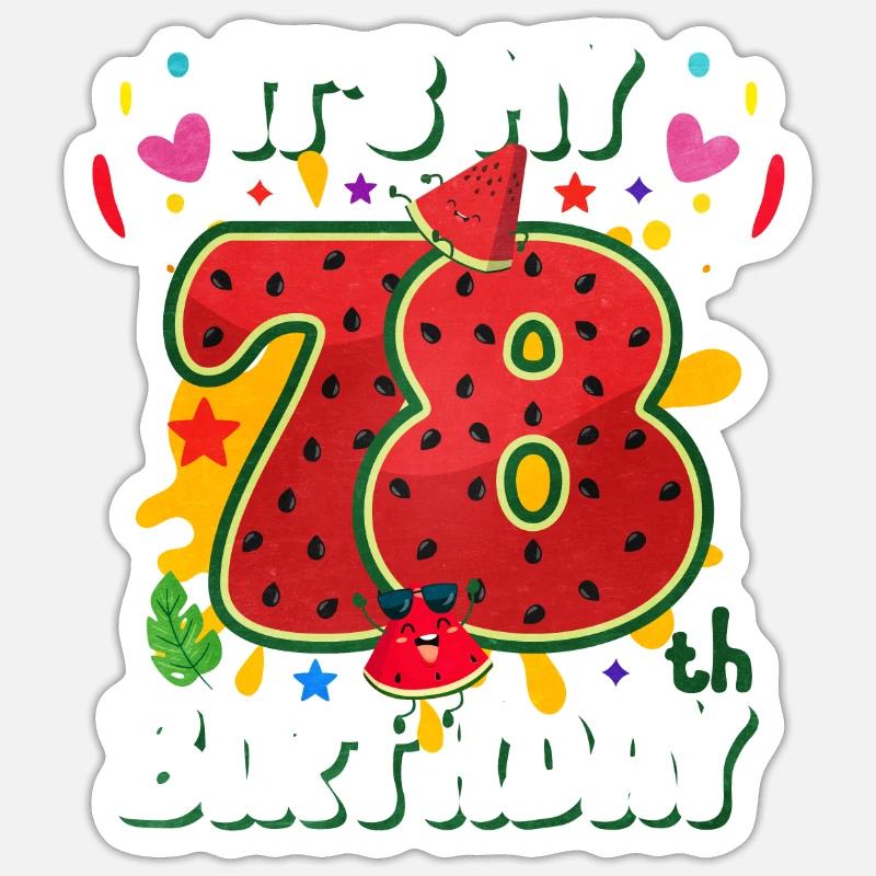 78e anniversaire Pastèque Sticker taille S (10 x 10 cm)
