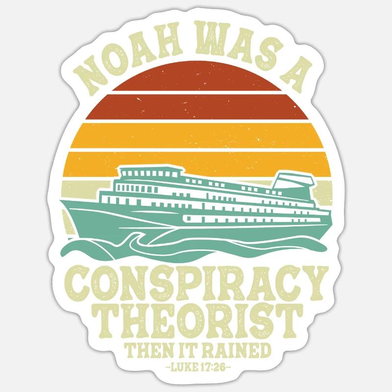 Noah war ein Verschwörungstheoretiker und es regnete - Sticker Größe S (10 x 10 cm) - Mattweiß