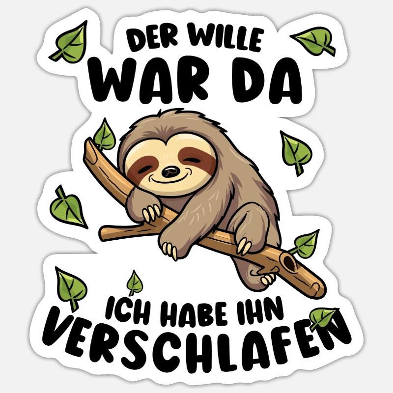 Faultier Lustiger Spruch: Der Wille war da - Sticker Größe S (10 x 10 cm) - Mattweiß