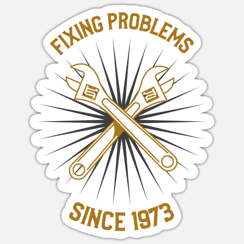 Fixing Problems Since 1873 - Sticker Größe S (10 x 10 cm) - Mattweiß