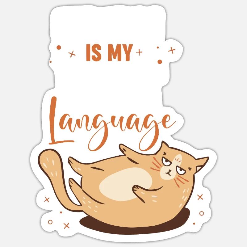 Sarcasm Is My First Language Sticker size S (10 x 10 cm)