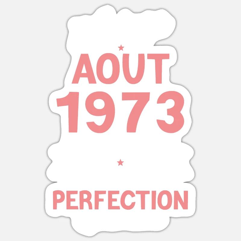 Cadeau Anniversaire août 1973 - Sticker taille S (10 x 10 cm) - blanc mat
