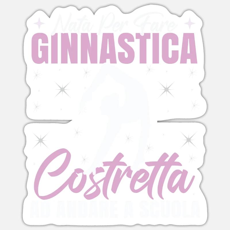 Nata Per Fare Ginnastica Bambina - Sticker formato S (10 x 10 cm) - bianco opaco