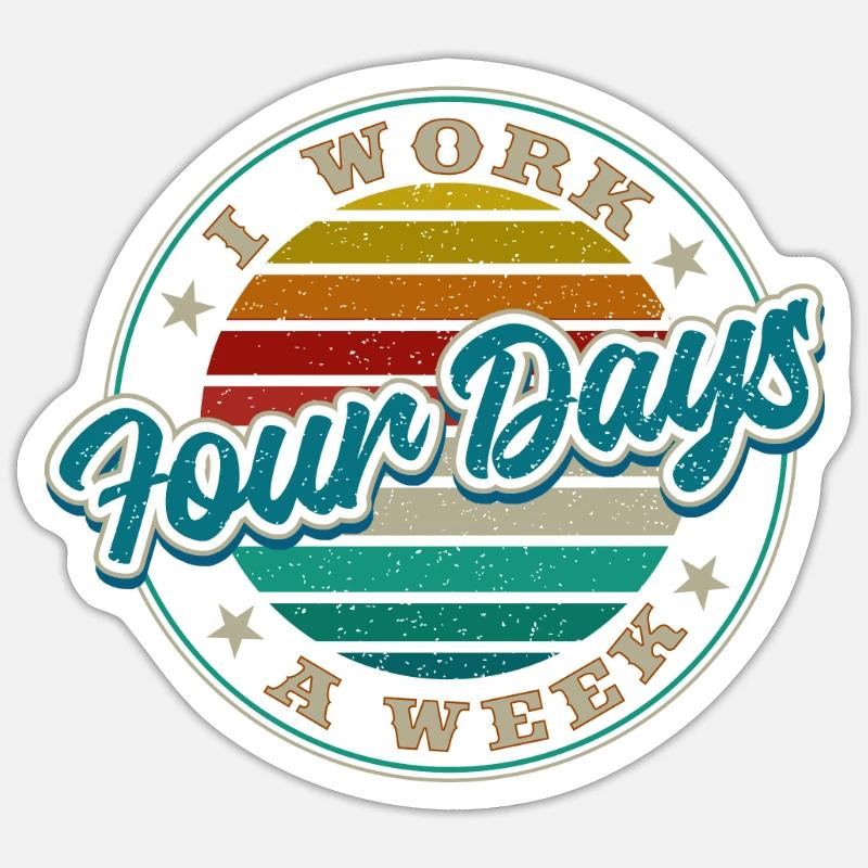 Job Profession Work Four-day week Office Sticker size S (10 x 10 cm)