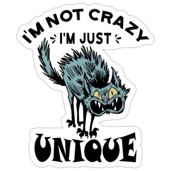 Je ne suis pas fou, je suis juste unique - Sticker taille S (10 x 10 cm) - blanc mat - Devant