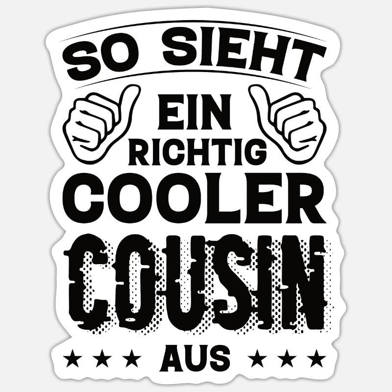 Cousin Cousin Geburtstag Cousin Sprüche Bester - Sticker Größe S (10 x 10 cm) - Mattweiß