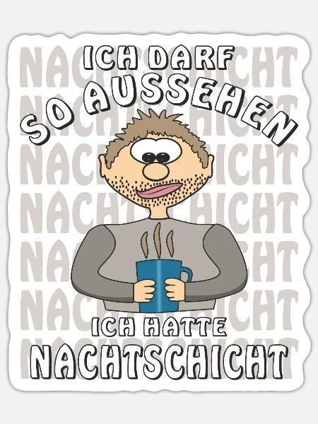 MENSCH COMIC HATTE NACHTSCHICHT - Sticker Größe S (10 x 10 cm) - Mattweiß