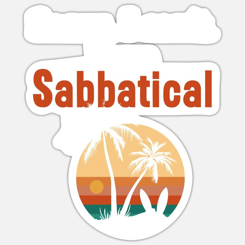 Sabbatical Geschenkidee, Auszeit vom Arbeiten - Sticker Größe S (10 x 10 cm) - Mattweiß