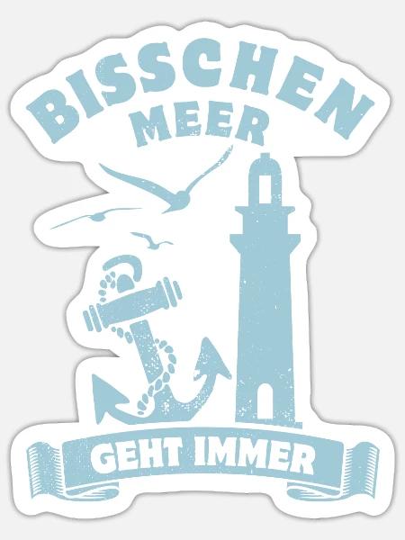 Bisschen Meer geht immer - Küsten Fan - Spruch - Sticker Größe S (10 x 10 cm) - Mattweiß