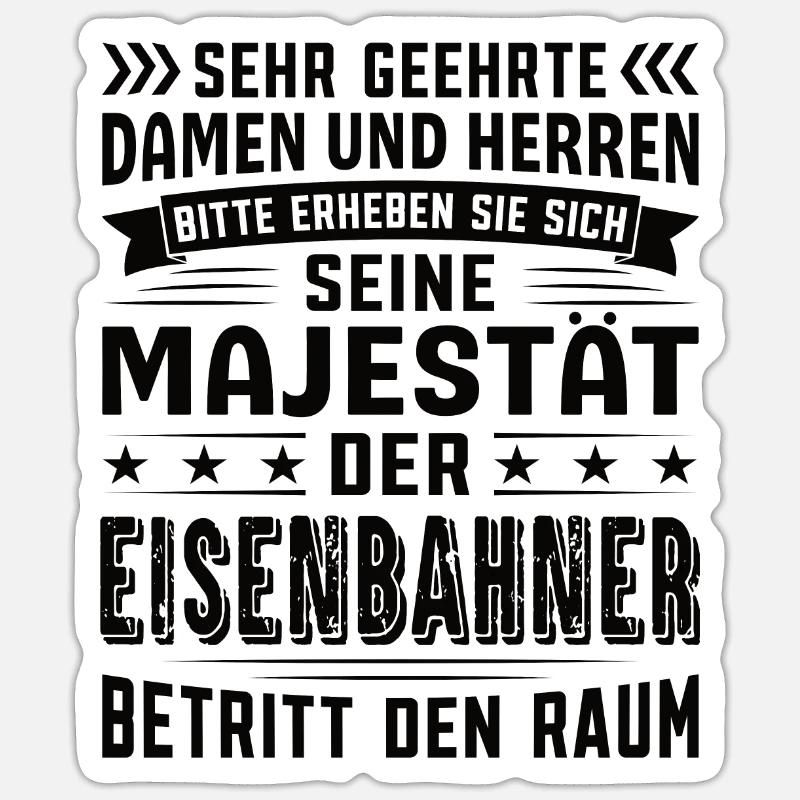 Eisenbahner Geburtstag Eisenbahner Sprüche - Sticker Größe S (10 x 10 cm) - Mattweiß