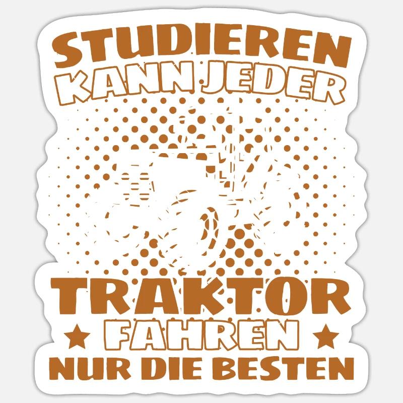Lustiger Traktor Spruch Landwirt oder Bauer Sticker Größe S (10 x 10 cm)