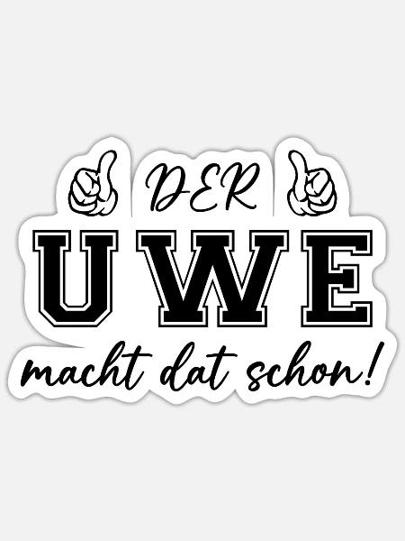 Der Uwe macht dat schon - Sticker Größe S (10 x 10 cm) - Mattweiß