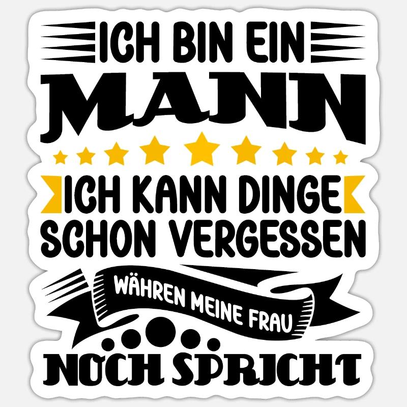 Männer Spruch Humor Geschenkidee Ich Bin Ein Mann Sticker Größe S (10 x 10 cm)