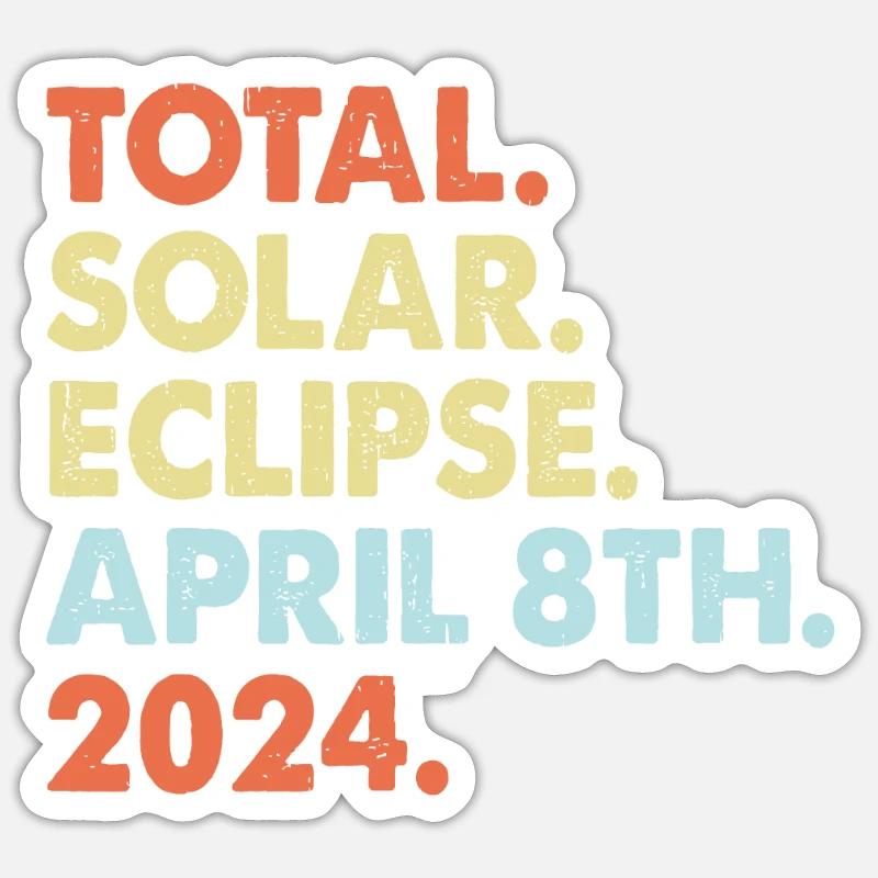 Total Solar Eclipse April 8th 2024 Totality Astron Sticker size S (10 x 10 cm)
