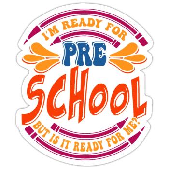 Je suis prêt pour l’école maternelle, mais est-ce prêt pour moi? - Sticker taille S (10 x 10 cm) - blanc mat - Devant