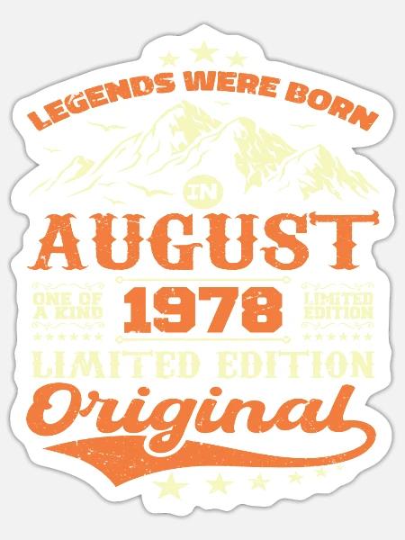 August 1978 Jubiläum 1978 Legenden August - Sticker Größe S (10 x 10 cm) - Mattweiß