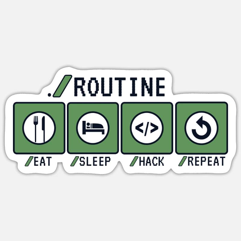 Routine Eat Sleep Hack Repeat Sniffer Phishing Sticker size S (10 x 10 cm)