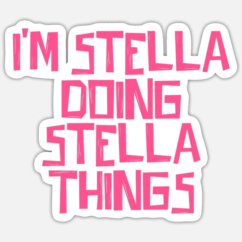 I'm Stella doing Stella things - Sticker Größe S (10 x 10 cm) - Mattweiß