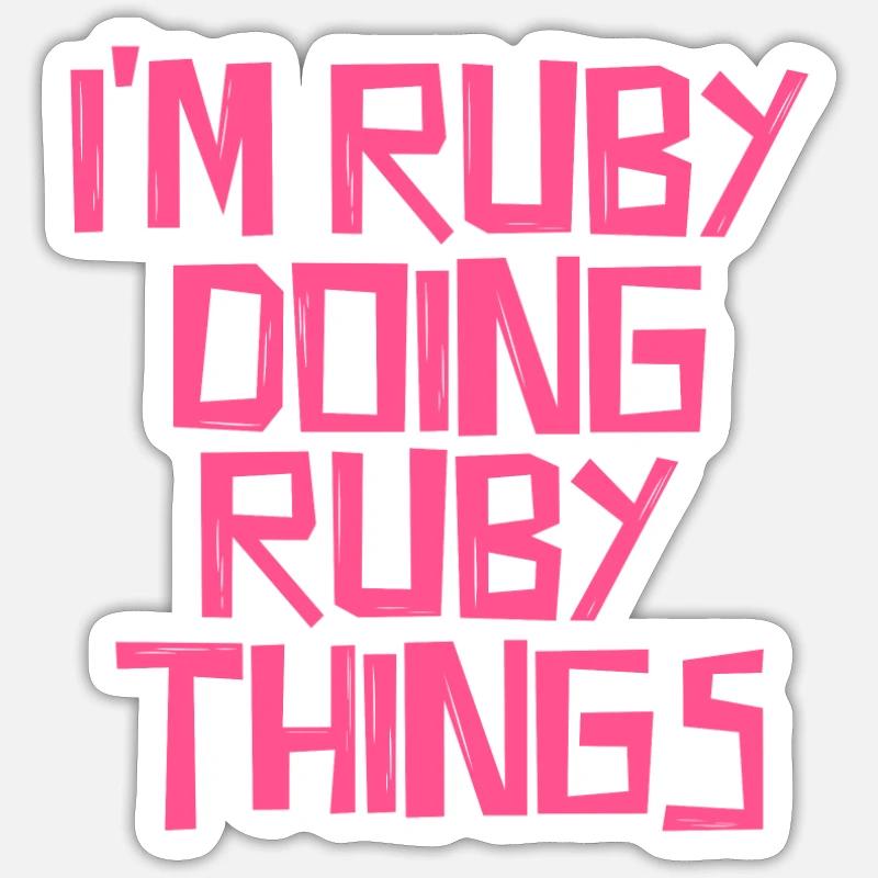 I'm Ruby doing Ruby things - Sticker Größe S (10 x 10 cm) - Mattweiß