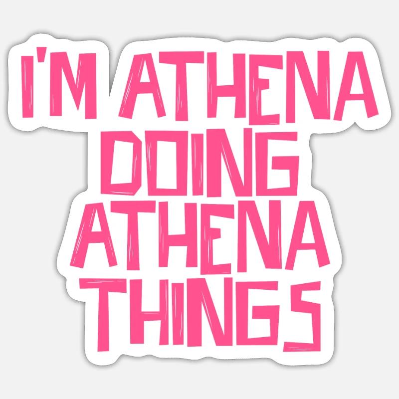 I'm Athena doing Athena things - Sticker Größe S (10 x 10 cm) - Mattweiß