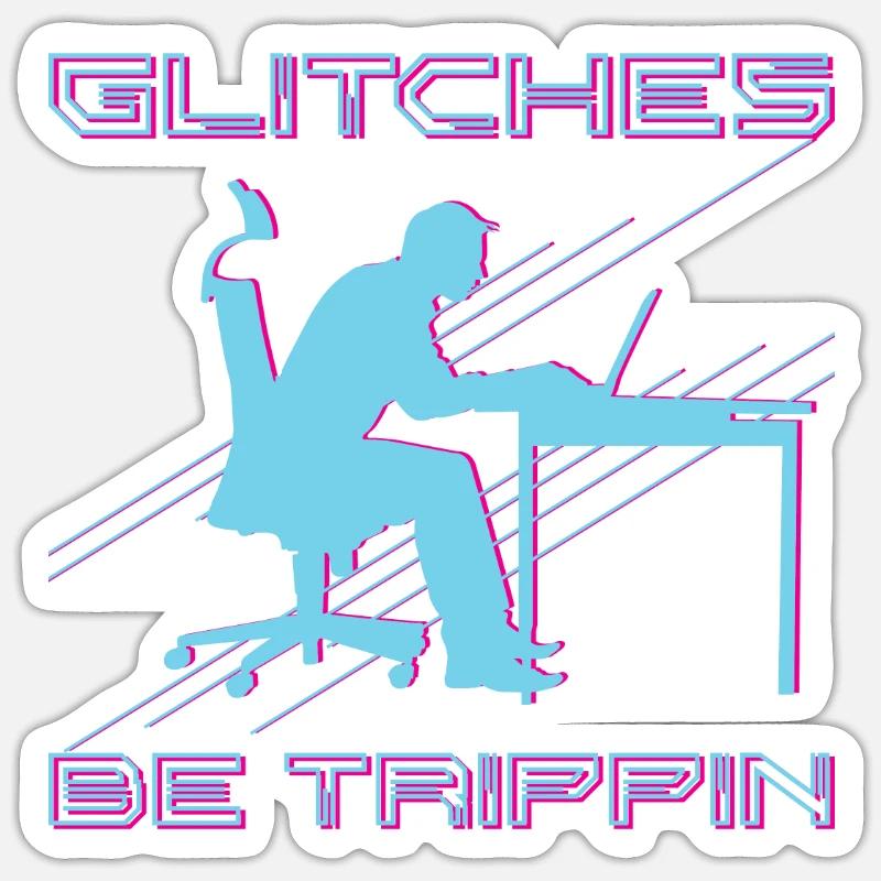 St�rungen sein trippin lustiger Computerprogrammie Sticker Größe S (10 x 10 cm)