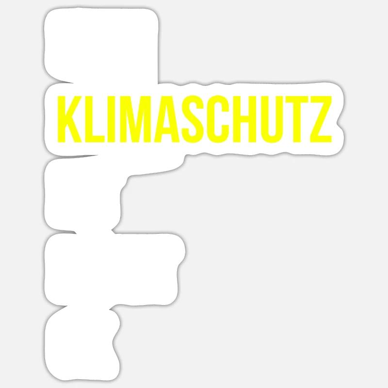 Klima Klimaschutz Spruch - Sticker Größe S (10 x 10 cm) - Mattweiß