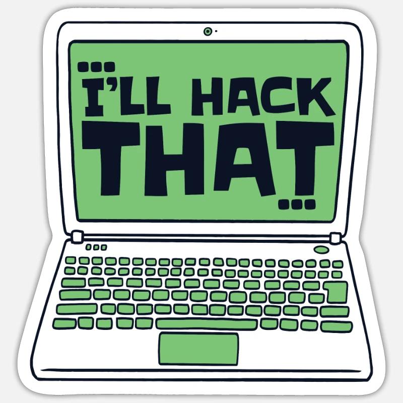 I'll Hack That Sniffer Social Engineering Sticker Größe S (10 x 10 cm)
