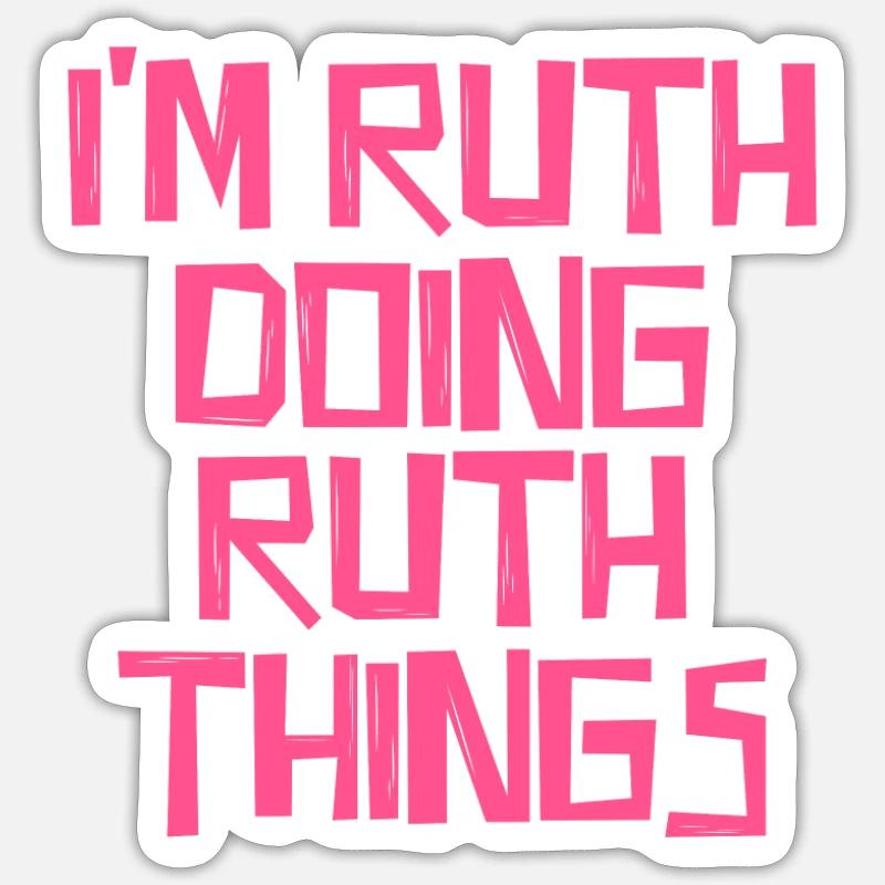 I'm Ruth doing Ruth things Sticker Größe S (10 x 10 cm)