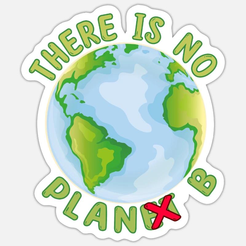 There is no Plan B Earth - Sticker Größe S (10 x 10 cm) - Mattweiß