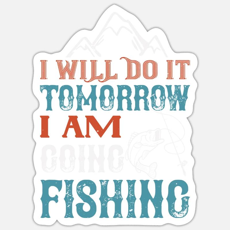 I WILL DO IT TOMORROW 01 Sticker Größe S (10 x 10 cm)