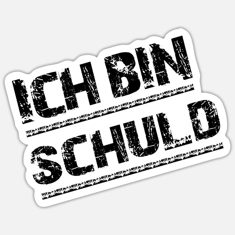 Ich bin schuld - Sticker Größe S (10 x 10 cm) - Mattweiß
