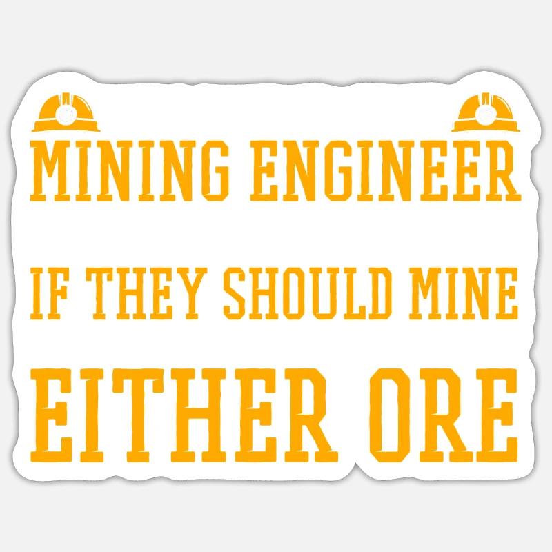Engineer Lustig Mining Engineer - Sticker size S (10 x 10 cm) - white matte