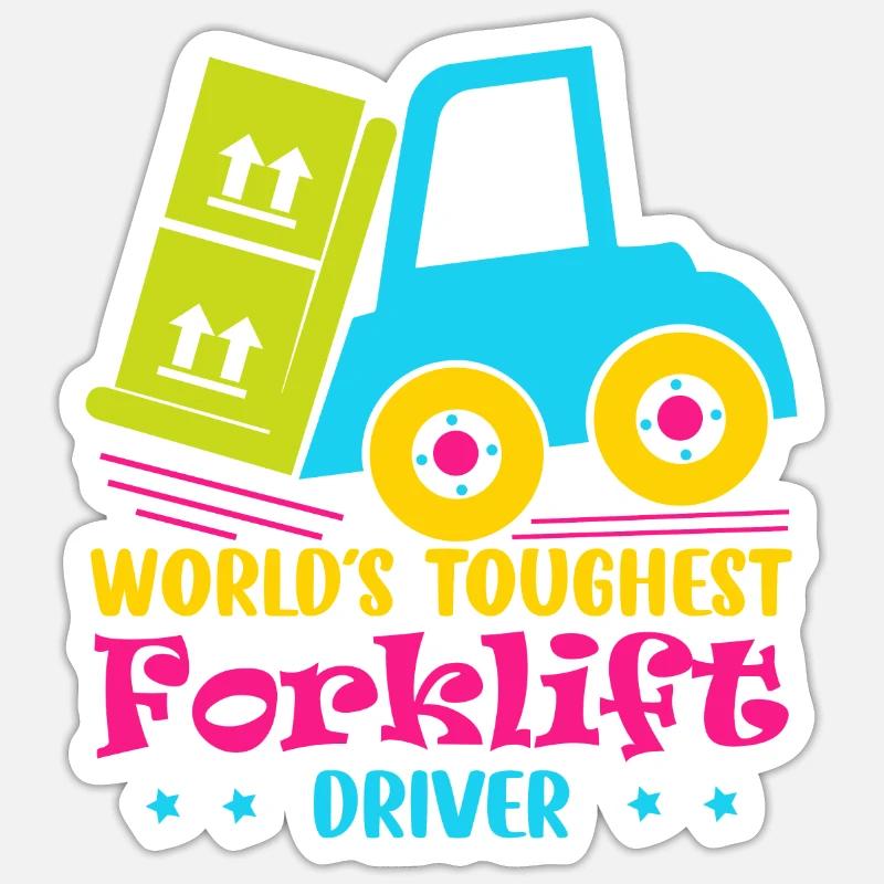 World's Toughest Forklift Driver Forklift Operator Sticker Größe S (10 x 10 cm)