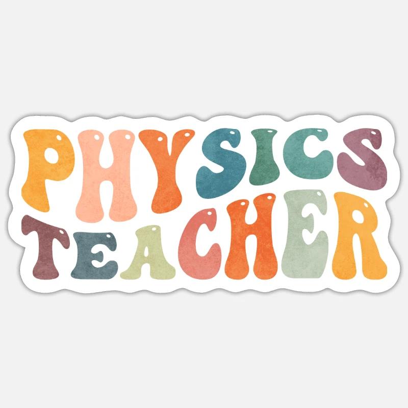 Groovy Professeur de physique Physicien Professeur de sciences Sticker taille S (10 x 10 cm)