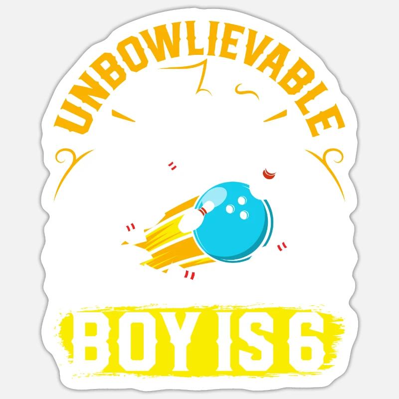 B-Day Unbelievable This Boy is 6 Bowling Sticker size S (10 x 10 cm)
