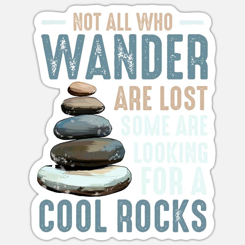 Wander Some Looking For Cool Rocks Sticker size S (10 x 10 cm)