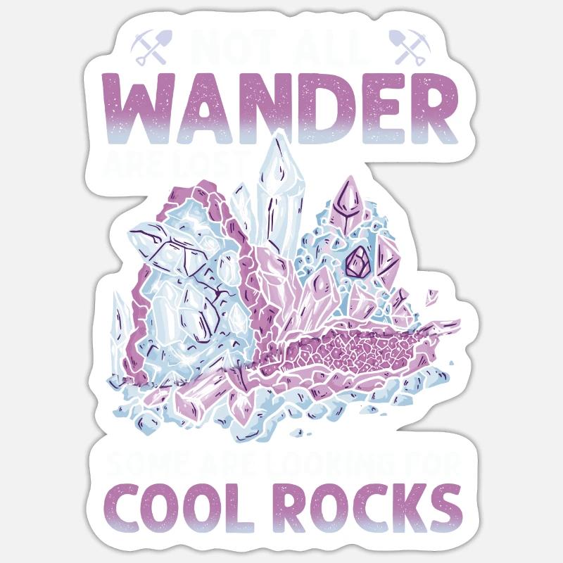 Wander Some Looking For Cool Rocks Sticker size S (10 x 10 cm)