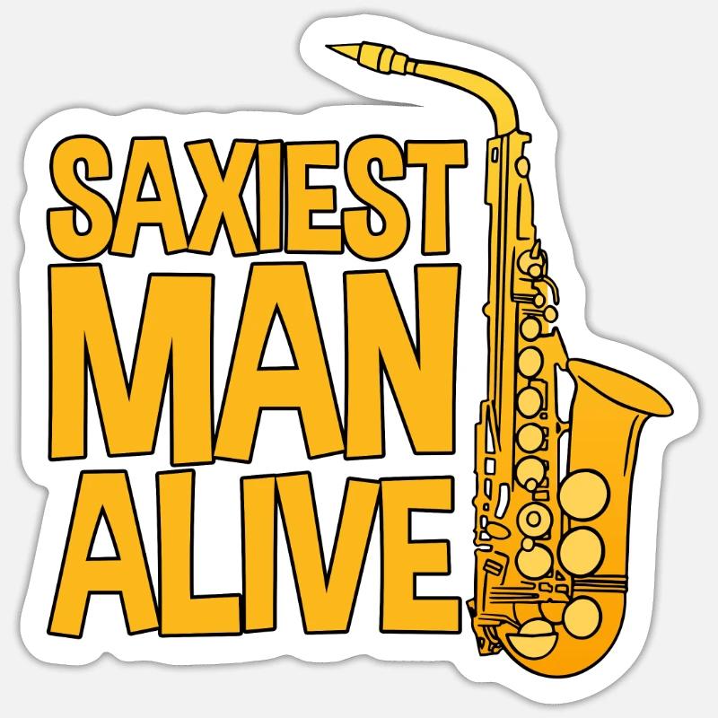 Saxiest Man Alive Sticker size S (10 x 10 cm)