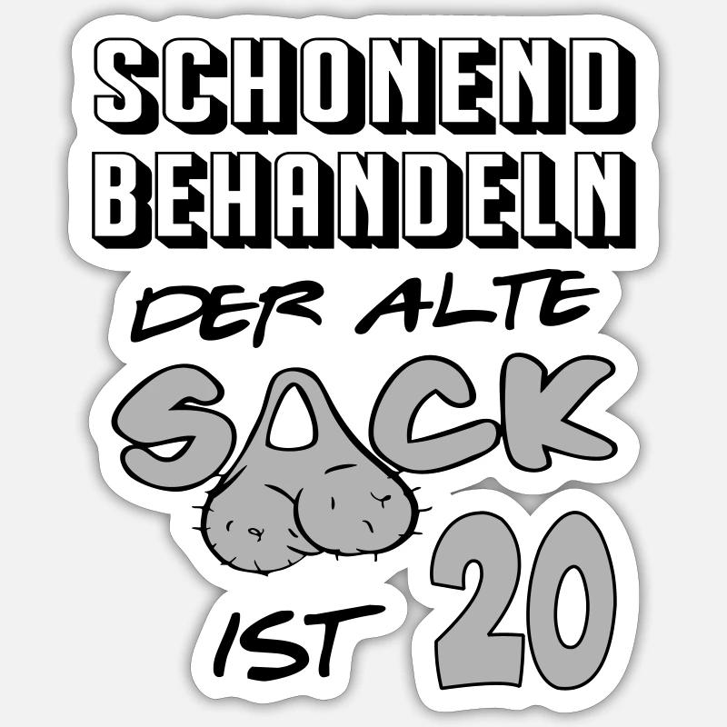 Geburtstag 20 Schonend behandeln Alter Sack ist 20 - Sticker Größe S (10 x 10 cm) - Mattweiß