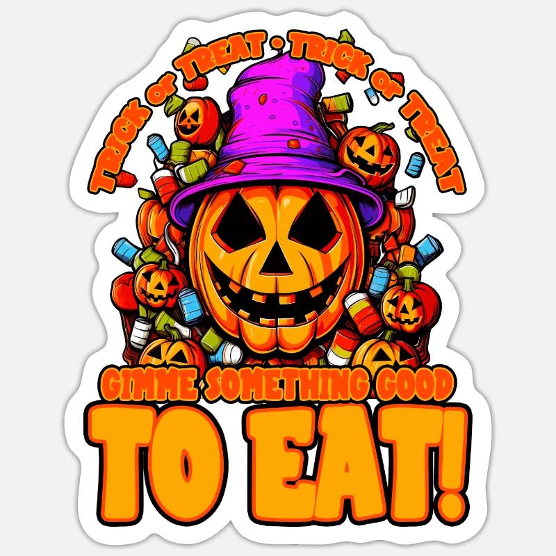 Süßes oder Saures Gib mir etwas Gutes zu essen Sticker Größe S (10 x 10 cm)