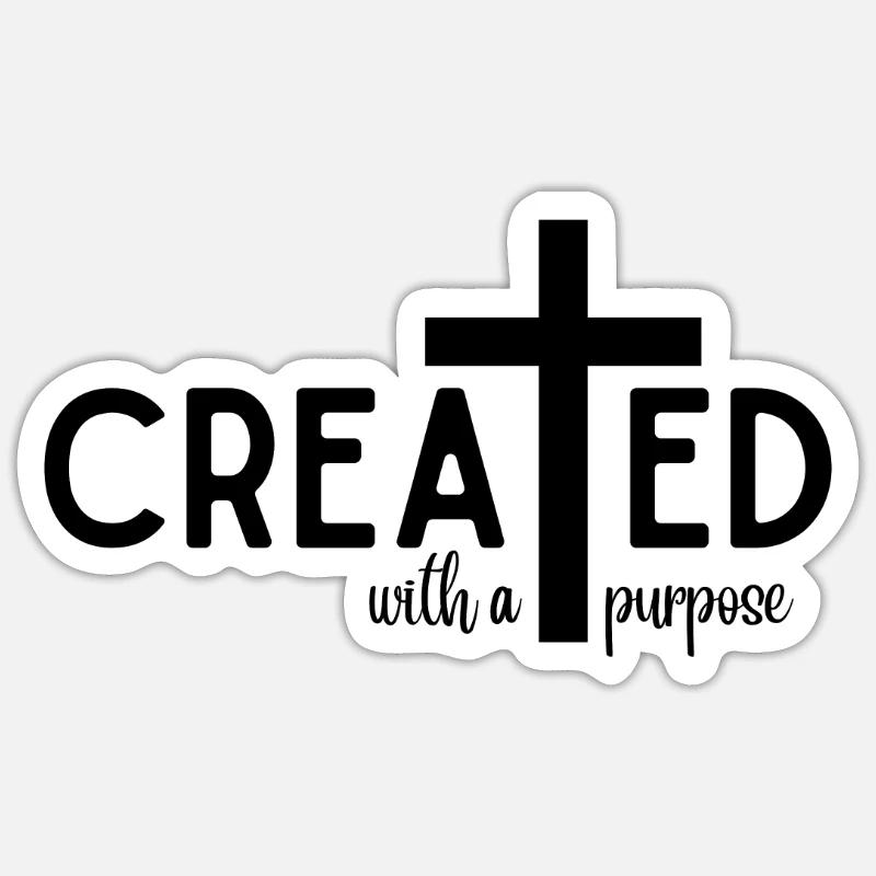 Created With A Purpose, Trendy Statement Shirt Sticker Größe S (10 x 10 cm)