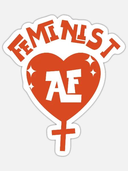 Feminist Feminist Af - Sticker Größe S (10 x 10 cm) - Mattweiß