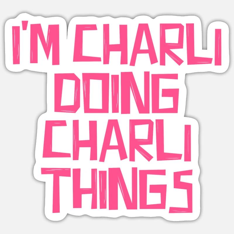 I'm Charli doing Charli things - Sticker size S (10 x 10 cm) - white matte