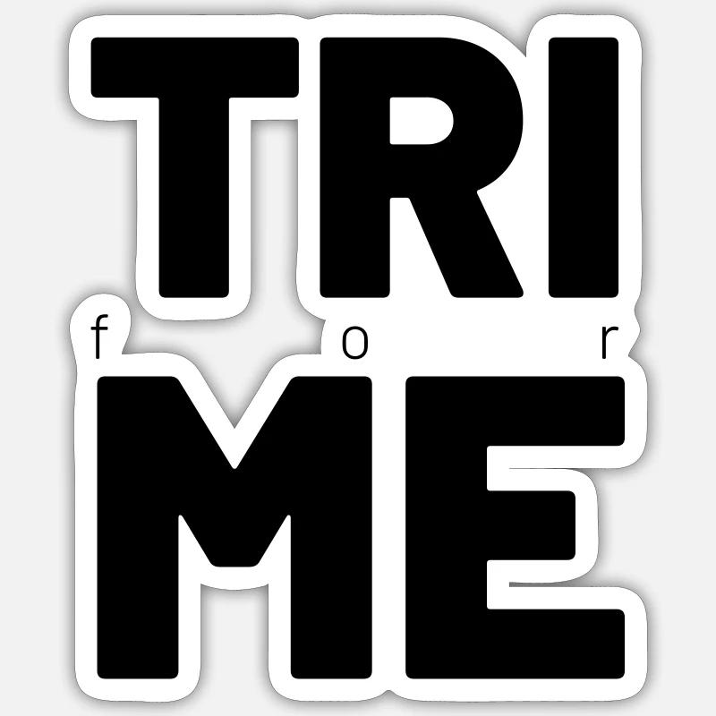 TRI for ME - Sticker Größe S (10 x 10 cm) - Mattweiß