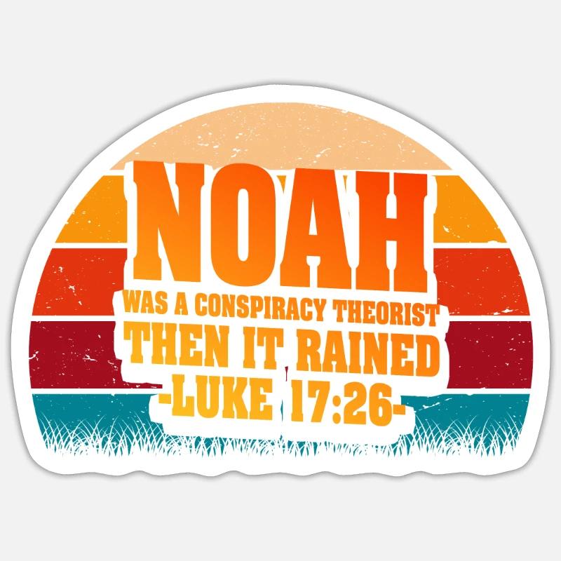 Noah war ein Verschwörungstheoretiker und es regnete - Sticker Größe S (10 x 10 cm) - Mattweiß