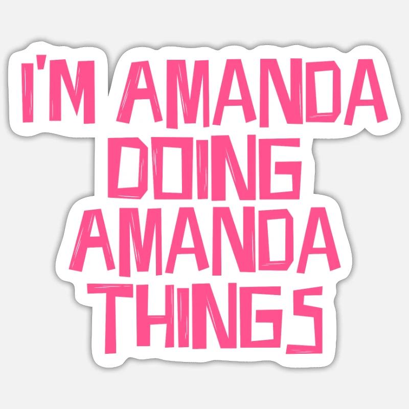 I'm Amanda doing Amanda things - Sticker size S (10 x 10 cm) - white matte