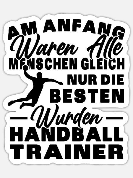 Besten Menschen Wurden Handball Trainer Handballer - Sticker Größe S (10 x 10 cm) - Mattweiß