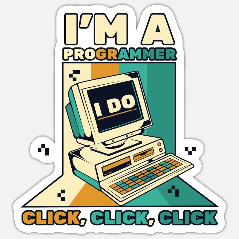 Je suis un programmeur Click Software Engineer Coder Sticker taille S (10 x 10 cm)