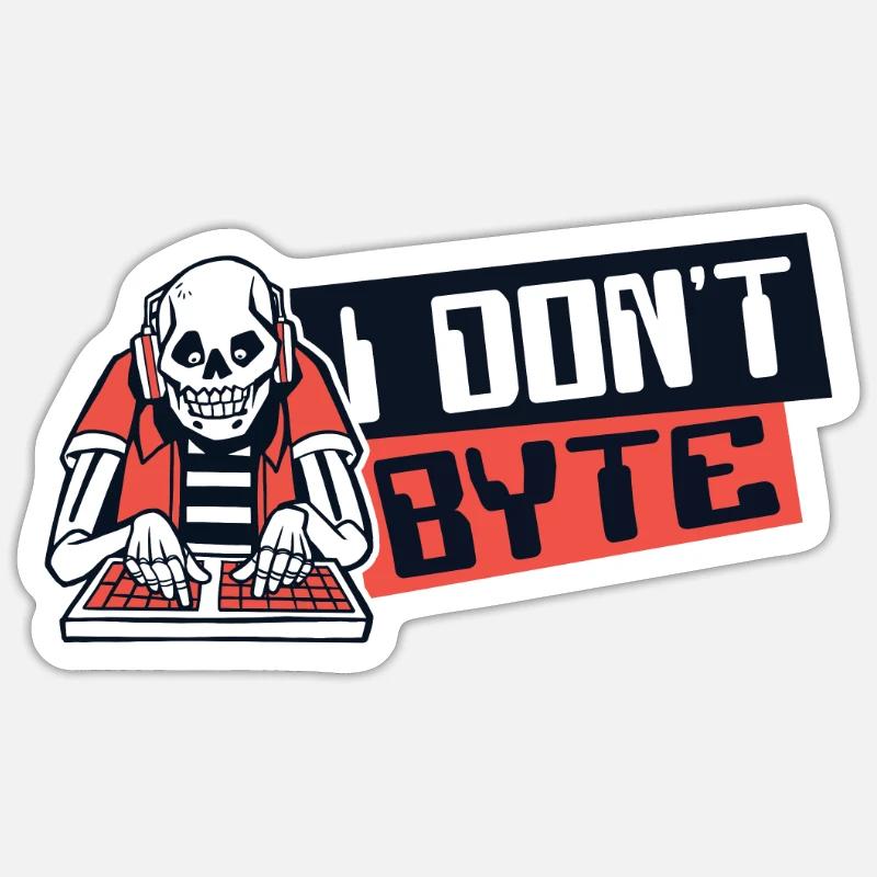 I Don't Byte Software Engineer Developer Coder Sticker size S (10 x 10 cm)