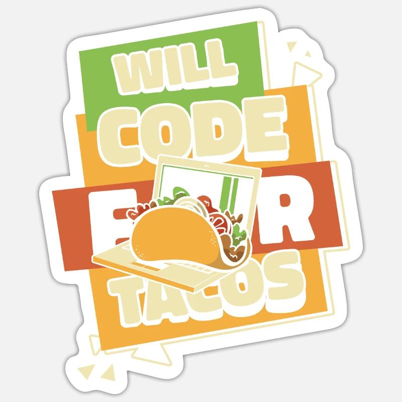 Will Code For Tacos Developer Coder Programmierer Sticker Größe S (10 x 10 cm)